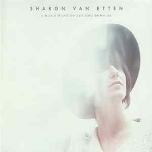Sharon Van Etten - I Don't Want To Let You Down EP Album
