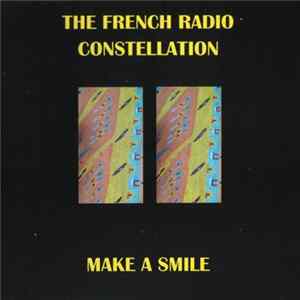 The French Radio Constellation - Make A Smile Album