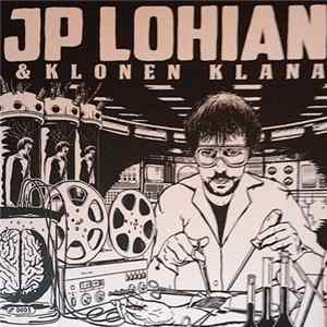 JP Lohian & Klonen Klana - JP Lohian & Klonen Klana Album
