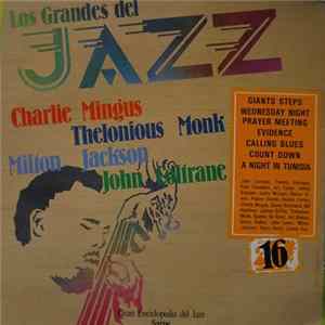 Charlie Mingus / Thelonious Monk / Milton Jackson / John Coltrane - Los Grandes Del Jazz 16 Album