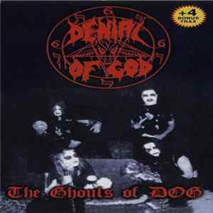 Denial Of God - The Ghouls Of DOG Album