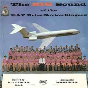 RAF Brize Norton Singers - The Big Sound Of The RAF Brize Norton Singers Album