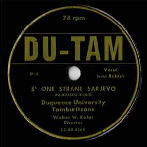 Duquesne University Tamburitzans - S' One Strane Sarjevo / Polka Fantasy Album