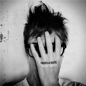 Pamela Hute - Short Notice Album