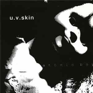 U.V. Skin - Atomic Boy Album