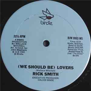 Rick Smith - (We Should Be) Lovers Album