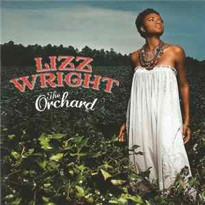 Lizz Wright - The Orchard Album