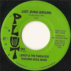 Leroy & The Fabulous Rocking Soul Band / Leroy & The Fabulous Rocking Soul Band, Al. Glover & Gloria - Just Jiving Around / Til The End Of Time Album