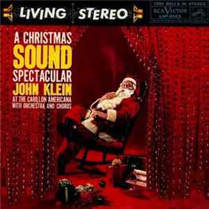 John Klein - A Christmas Sound Spectacular Album