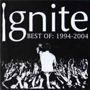Ignite - Best Of: 1994-2004 Album