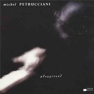 Michel Petrucciani - Playground Album