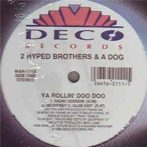 2 Hyped Brothers & A Dog - Ya Rollin' Doo Doo / Greeks In The House Album