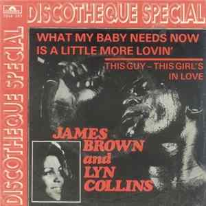 James Brown & Lyn Collins - What My Baby Needs Now Is A Little More Lovin' Album
