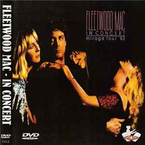 Fleetwood Mac - Fleetwood Mac In Concert– Mirage Tour '82 Album