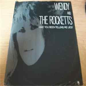 Wendy And The Rocketts - Have You Been Telling Me Lies? Album