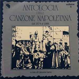 Various - Antologia Della Canzone Napoletana Volume 4, Dal 1874 Al 1888 Album