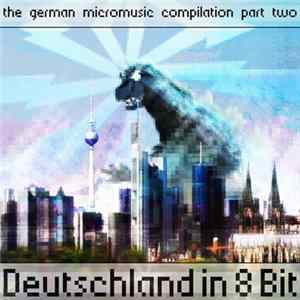 Various - Deutschland In 8 Bit - The German Micromusic Compilation Part Two Album
