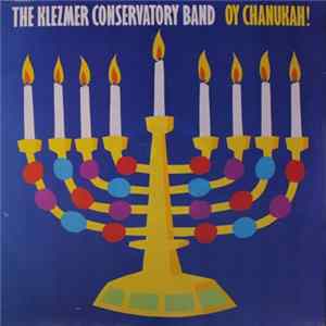 Klezmer Conservatory Band - Oy Chanukah! Album