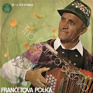 Trio Franca Sušnika - Francetova Polka Album