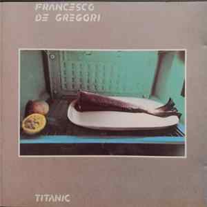 Francesco De Gregori - Titanic Album