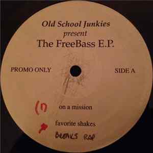 Old School Junkies - The FreeBass E.P. Album