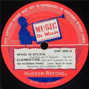 The Hilversum Strings / Hilversum Philharmonic Orch. - Who Is Sylvia Album