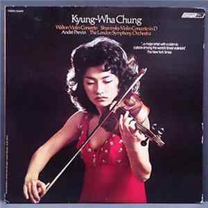 Walton, Stravinsky, Kyung-Wha Chung, André Previn, London Symphony Orchestra - Walton • Violin Concerto / Stravinsky • Violin Concerto In D Album