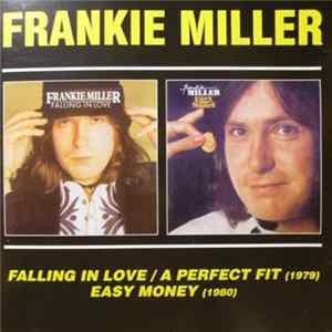 Frankie Miller - Falling In Love / A Perfect Fit / Easy Money Album