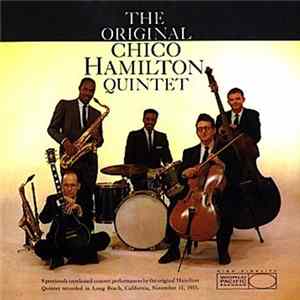 The Chico Hamilton Quintet - The Original Chico Hamilton Quintet Album