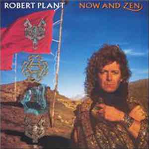 Robert Plant - Now And Zen Album