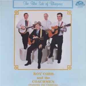 Roy Cobb And The Coachmen Featuring Jim Childress - The Blue Side Of Bluegrass Album
