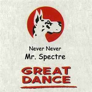 Mr. Spectre - Never Never Album