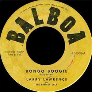 Larry Lawrence And The Band Of Gold - Bongo Boogie / Goofin Off Album