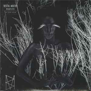 Bestial Mouths - Heartless Album