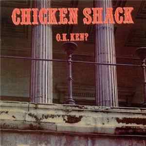 Chicken Shack - O.K. Ken? Album