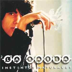 La Rabia - Instintos Naturales Album