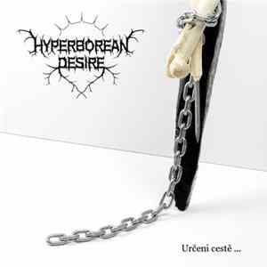 Hyperborean Desire - Určeni Cestě ... Album