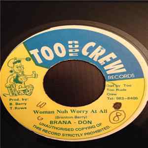 Brana-Don - Woman Nuh Worry At All Album