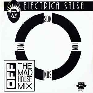 Off - Electrica Salsa (The Mad House Mix) Album