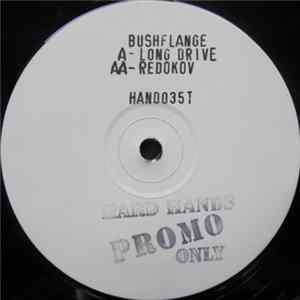 Bushflange - Long Drive / Redokov Album