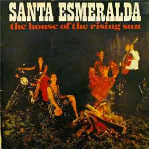 Santa Esmeralda Starring Jimmy Goings - The House Of The Rising Sun Album