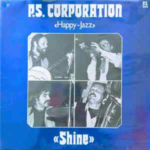 P.S. Corporation - Shine Album