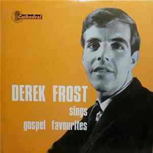 Derek Frost - Sings Gospel Favourites Album
