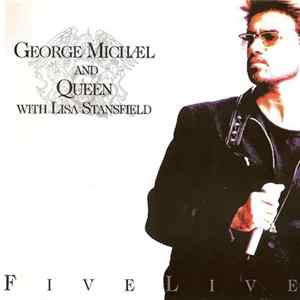 George Michael And Queen With Lisa Stansfield - Five Live Album
