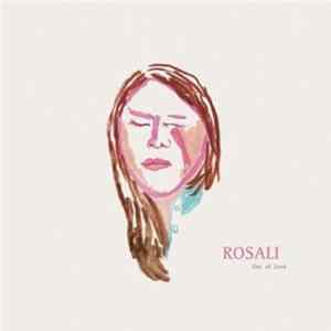 Rosali - Out Of Love Album