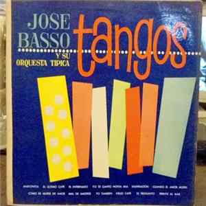 José Basso Y Su Orquesta Típica - Tangos Album