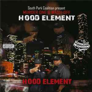 Murder One & Wash-Off - Hood Element Album
