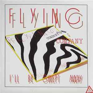 Flying - I'll Be Swept Away Album