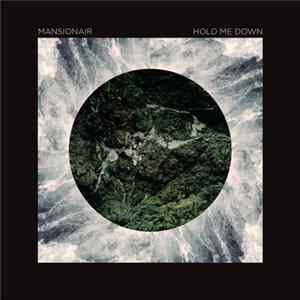 Mansionair - Hold Me Down EP Album