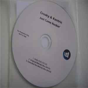 Croaky & Kentric - Just Came Rockin' Album